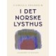 I det norske lysthus