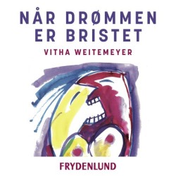 Når drømmen er bristet: – sorg og styrke efter et svært parforhold