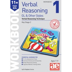 11+ Verbal Reasoning Year 3/4 GL & Other Styles Workbook 1: Verbal Reasoning Technique