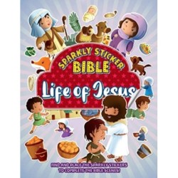 Sparkly Sticker Bible: Life of Jesus: Find and place sparkly stickers to complete Bible scenes!
