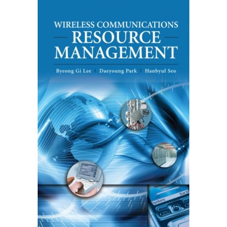 Wireless Communications Resource Management