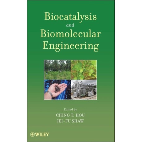 Biocatalysis and Biomolecular Engineering