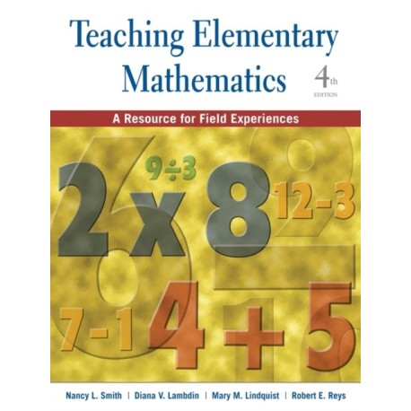 Teaching Elementary Mathematics: A Resource for Field Experiences
