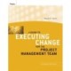 A Guide to Executing Change for the Project Management Team: Participant Workbook