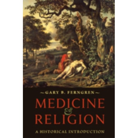 Medicine and Religion: A Historical Introduction