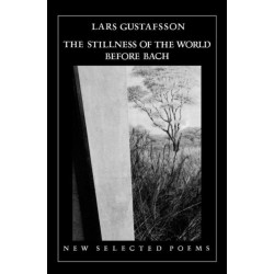 The Stillness of the World Before Bach: Poetry