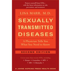 Sexually Transmitted Diseases: A Physician Tells You What You Need to Know