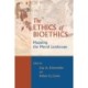 The Ethics of Bioethics: Mapping the Moral Landscape
