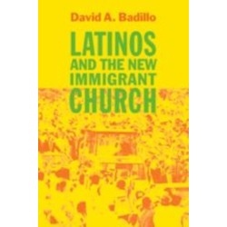 Latinos and the New Immigrant Church