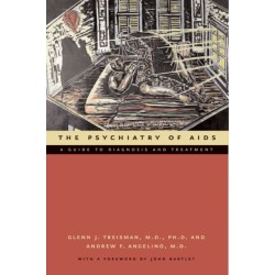 The Psychiatry of AIDS: A Guide to Diagnosis and Treatment