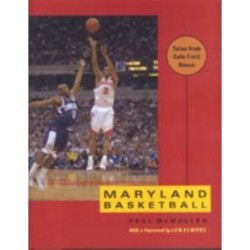 Maryland Basketball: Tales from Cole Field House