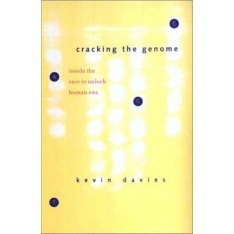 Cracking the Genome: Inside the Race to Unlock Human DNA