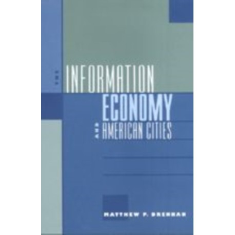 The Information Economy and American Cities