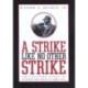 A Strike like No Other Strike: Law and Resistance during the Pittston Coal Strike of 1989-1990