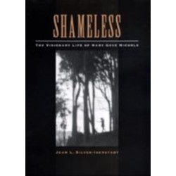 Shameless: The Visionary Life of Mary Gove Nichols