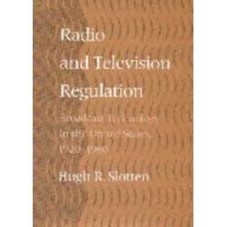 Radio and Television Regulation: Broadcast Technology in the United States, 1920-1960