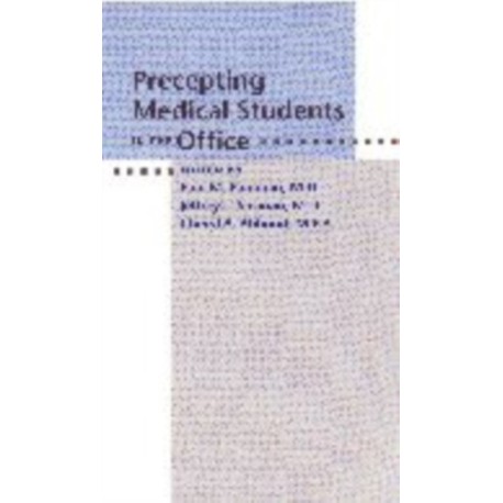 Precepting Medical Students in the Office