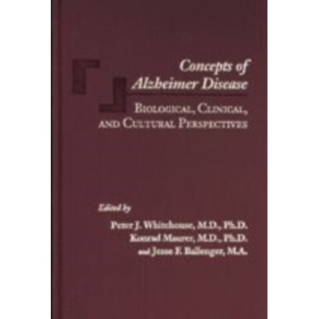 Concepts of Alzheimer Disease: Biological, Clinical, and Cultural Perspectives