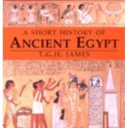 A Short History of Ancient Egypt: From Predynastic to Roman Times