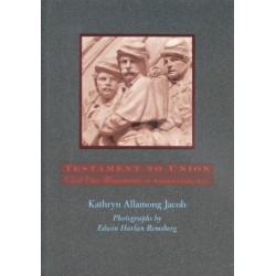 Testament to Union: Civil War Monuments in Washington, D.C.