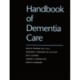 Handbook of Dementia Care