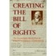 Creating the Bill of Rights: The Documentary Record from the First Federal Congress