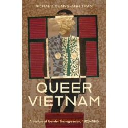 Queer Vietnam: A History of Gender Transgression, 1920–1945