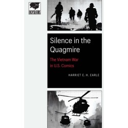 Silence in the Quagmire: The Vietnam War in U.S. Comics