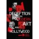 Deception in Modern Art and Hollywood