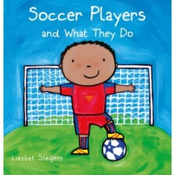 Soccer Players and What They Do