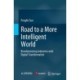 Road to a More Intelligent World: Revolutionizing Industries with Digital Transformation