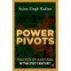 Power Pivots: Politics of Haryana in the 21st Century