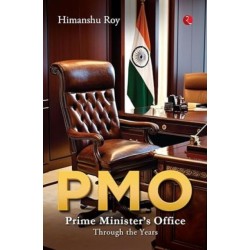 PMO: Prime Minister’s Office Through the Years