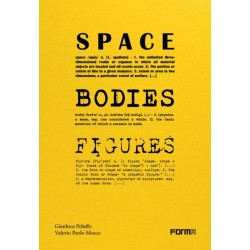 Space, Bodies, Figures.: A genealogy for Peluffo & Partners' Architecture