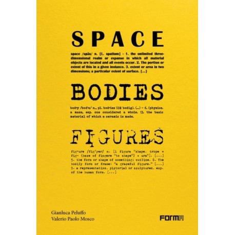 Space, Bodies, Figures.: A genealogy for Peluffo & Partners' Architecture