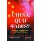 China: Quo Vadis?: Economic Transformation and Future Challenges
