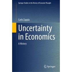 Uncertainty in Economics: A History