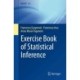 Exercise Book of Statistical Inference
