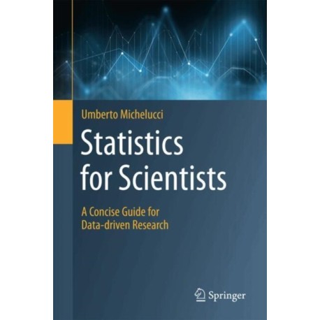 Statistics for Scientists: A Concise Guide for Data-driven Research