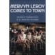Mervyn LeRoy Comes to Town