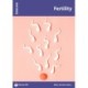 Fertility: Issues: PSHE & RSE Resources For Key Stage 3 & 4