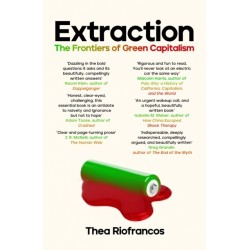 Extraction: The Frontiers of Green Capitalism