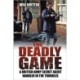 The Deadly Game: A British Army Secret Agent Handler in the Troubles