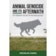 Animal Genocide and its Aftermath: The Tasmanian Tiger and the Newfoundland Wolf