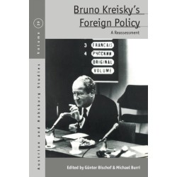 Bruno Kreisky’s Foreign Policy: A Reassessment