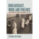 Bureaucracy, Work and Violence: The Reich Ministry of Labour in Nazi Germany, 1933–1945