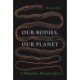 Our Bodies, Our Planet: A Parasite’s History of Us