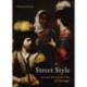 Street Style: Art and Dress in the Time of Caravaggio