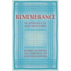 Remembrance: Sharing the Stories and Journeys of the South Asian Diaspora
