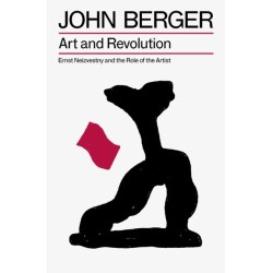 Art and Revolution: Ernst Neizvestny and the Role of the Artist